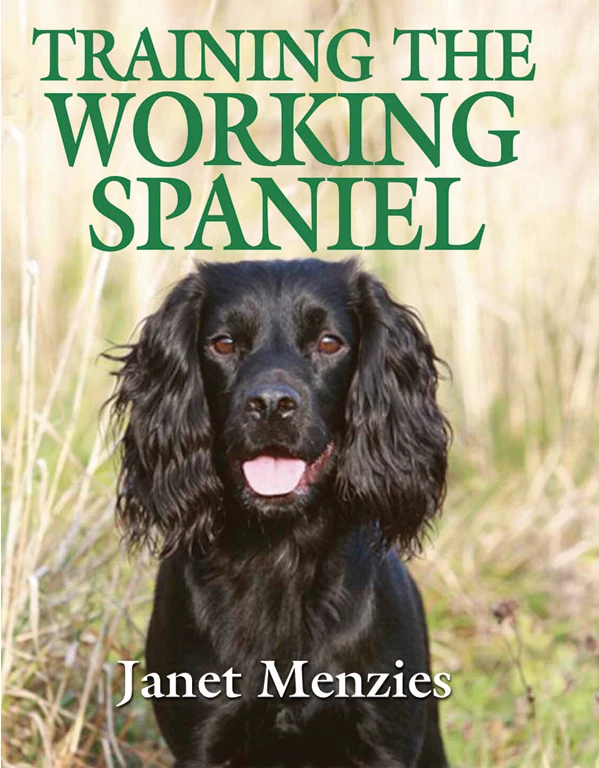 Rothery Training the Working Spaniel by Janet Menzies 1 Rothery Training the Working Spaniel by Janet Menzies